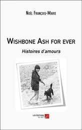 Wishbone Ash for ever