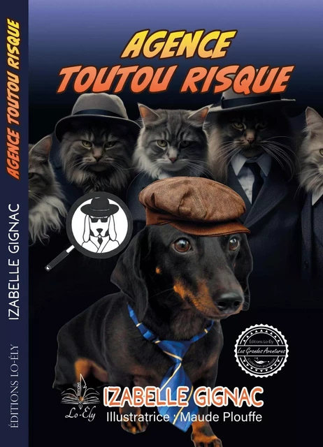 Agence toutou risque - Izabelle Gignac - Lo-Ély