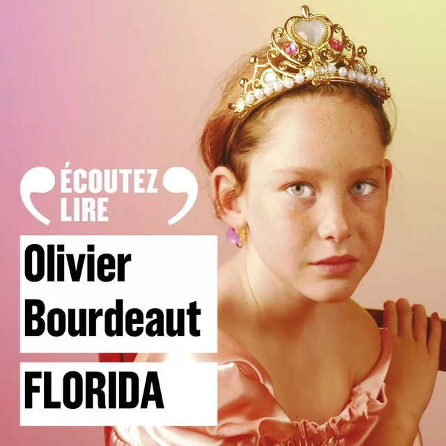 Florida - Olivier Bourdeaut - Gallimard Audio