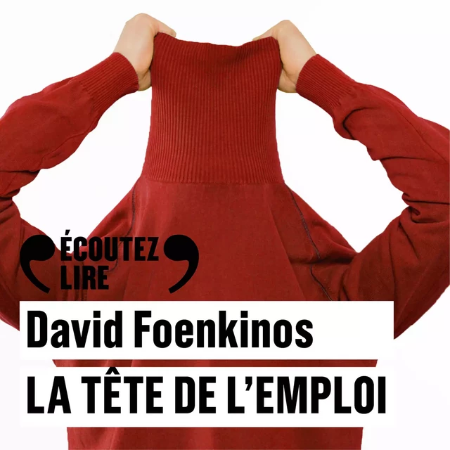 La tête de l'emploi - David Foenkinos - Gallimard Audio