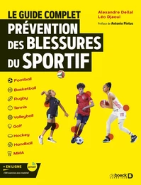 Le guide complet. Prévention des blessures du sportif