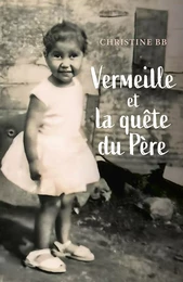 Vermeille et la quête du Père