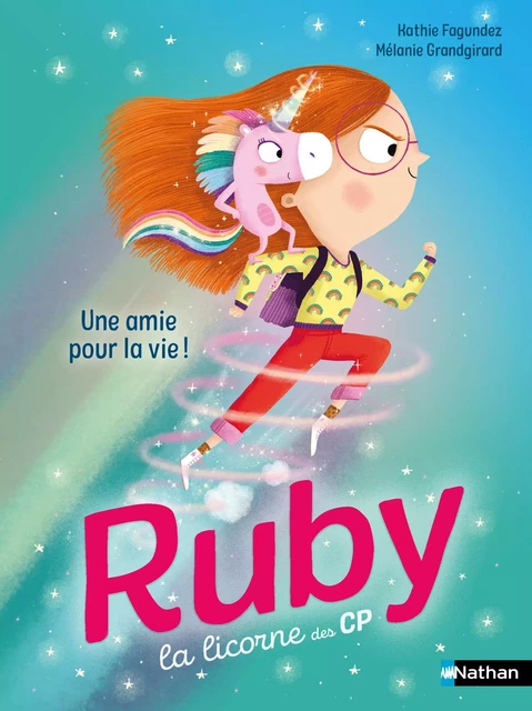 Ruby la licorne des CP - Une amie pour la vie ! - Lune bleue - Dès 6 ans - édition numérique - Kathie Fagundez - Nathan