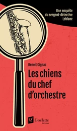 Les chiens du chef d'orchestre