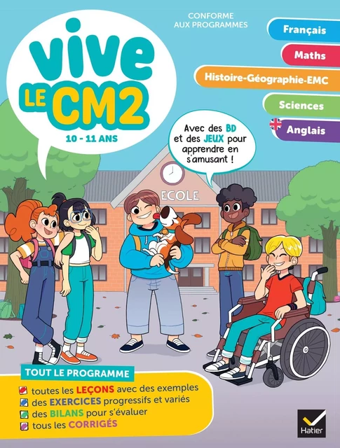 Vive le CM2 - 10 / 11 ans - Evelyne Barge, Albert Cohen, Bénédicte Idiard, Marc Antoine, Richard Minguez, Corinne Touati,  Yllya - Hatier