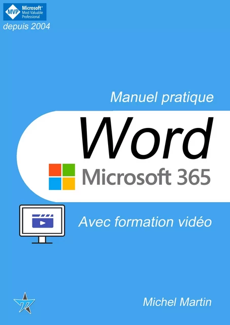 Word 365 avec formation vidéo - Michel MARTIN - Mediaforma