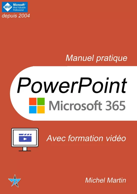 PowerPoint 365 avec formation vidéo - Michel MARTIN - Mediaforma