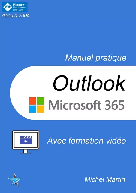 Outlook 365 avec formation vidéo - Michel MARTIN - Mediaforma