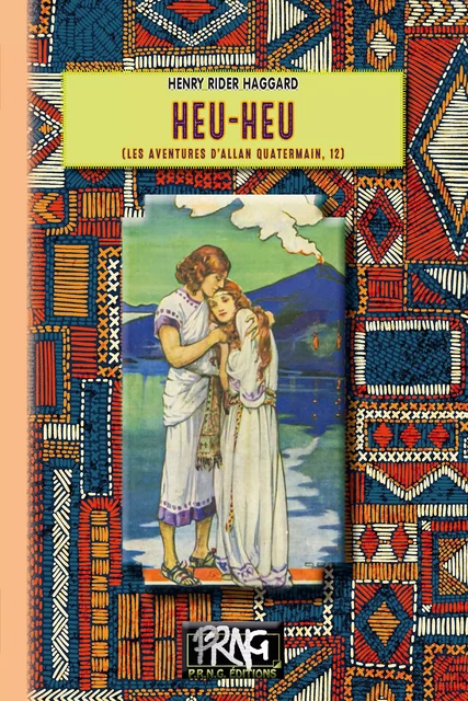 Heu-Heu (Les aventures d'Alan Quatermain, 12) - Henry Rider Haggard - Editions des Régionalismes