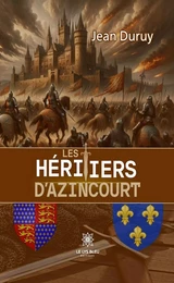 Les héritiers d’Azincourt