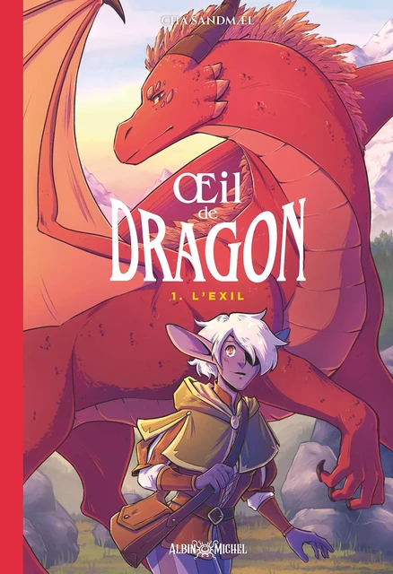 Oeil de dragon - L'Exil - tome 1 - Cha Sandmael, Claude Combacau - Albin Michel