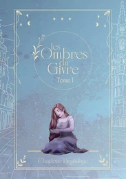 Les ombres du Givre - Tome 1