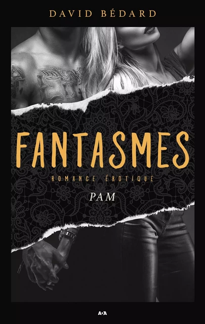 Fantasmes - Pam - David Bédard - Éditions AdA