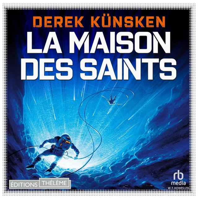 La maison des Saints - Derek Künsken - Editions Theleme from W. F. Howes