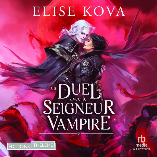 Un duel avec le seigneur vampire - Elise Kova - Editions Theleme from W. F. Howes