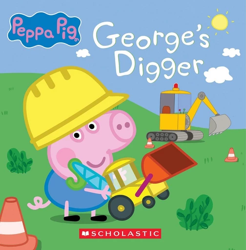 George's Digger (Peppa Pig 8x8 Storybook #40) -  - Scholastic Inc.