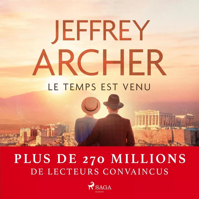 Le Temps est venu - Jeffrey Archer - Saga Egmont French