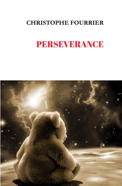 Perseverance - Christophe Fourrier - 5 sens éditions