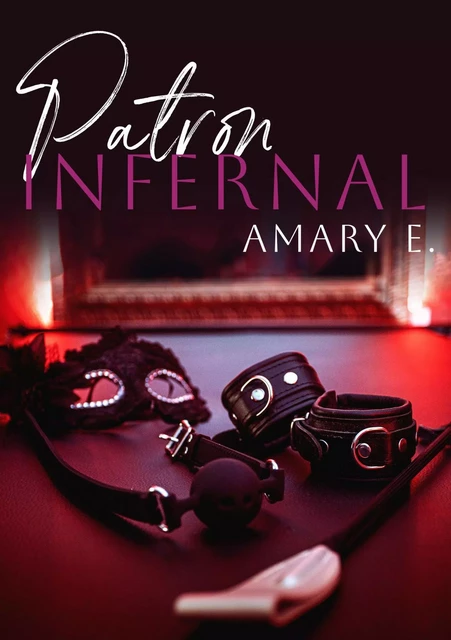 Patron infernal - Amary E. - Ô Plaisir