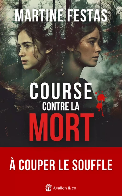 Course contre la mort - Martine Festas - Avallon & Combe