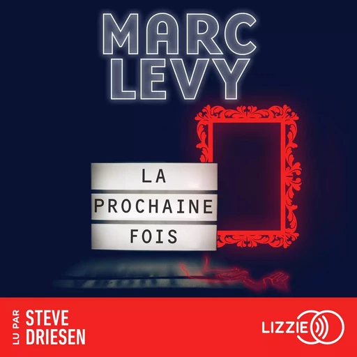 La prochaine fois - Marc Lévy - Univers Poche