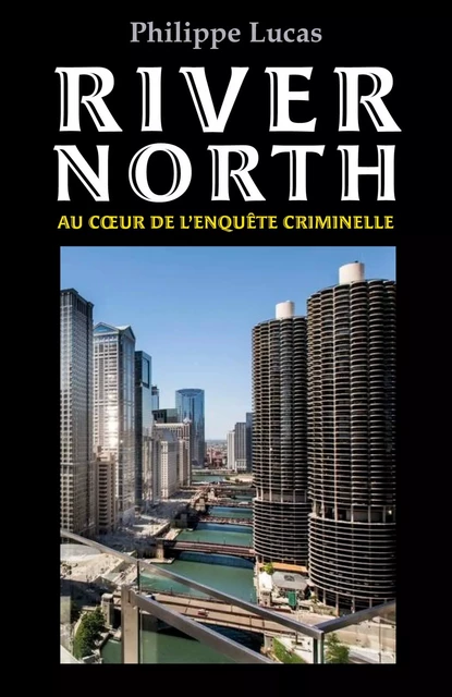 River north - Philippe Lucas - Librinova