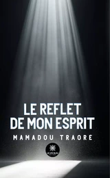 Le reflet de mon esprit