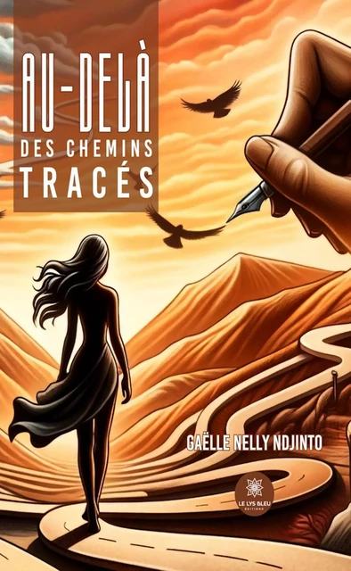 Au-delà des chemins tracés - Gaëlle Nelly Ndjinto - Le Lys Bleu Éditions