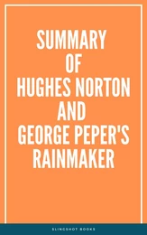 Summary of Hughes Norton and George Peper's Rainmaker