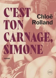 C'est ton carnage, Simone