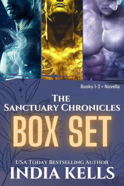 The Sanctuary Chronicles Box Set - Book 1-3 + Novella - India Kells - Publication Serpentine