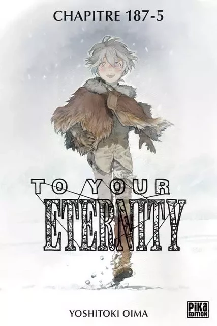 To Your Eternity Chapitre 187 (5) - Yoshitoki Oima - Pika