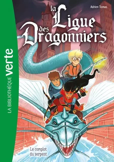 La ligue des dragonniers 04 - Le complot du serpent - Hachette Livre - Hachette Jeunesse