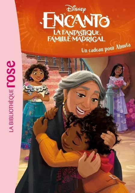 Encanto 05 - Un cadeau pour Abuela -  Disney - Hachette Jeunesse