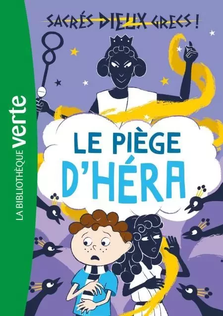 Sacrés dieux grecs ! 02 - Le piège d'Héra - Stella Tarakson - Hachette Jeunesse