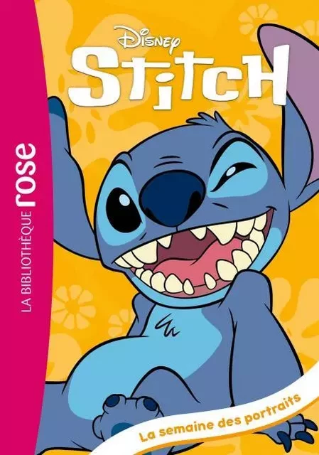 Stitch ! 04 - La semaine des portraits -  Disney - Hachette Jeunesse