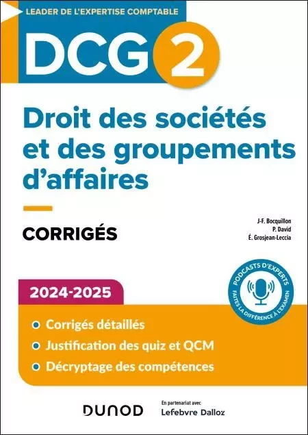 DCG 2 - Droit des sociétés et des groupements d'affaires - Corrigés 2024-2025 - Jean-François Bocquillon, Pascale David, Elise Grosjean - Dunod