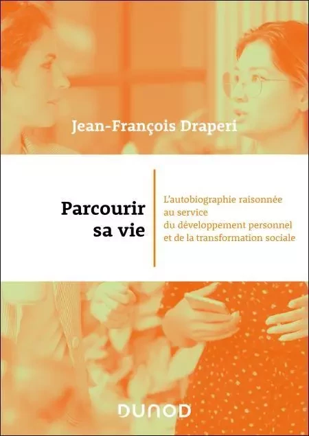 Parcourir sa vie - Jean-François Draperi - Dunod