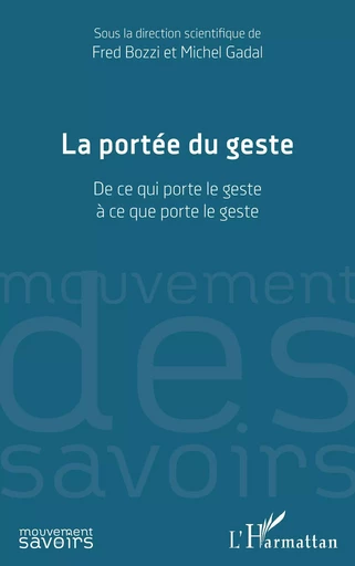 La portée du geste -  - Editions L'Harmattan