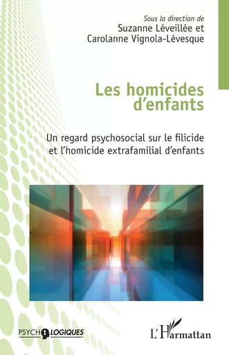 Les homicides d'enfants -  - Editions L'Harmattan