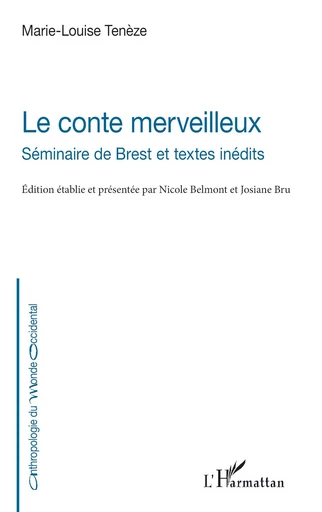 Le conte merveilleux - Marie-Louise Ténèze - Editions L'Harmattan