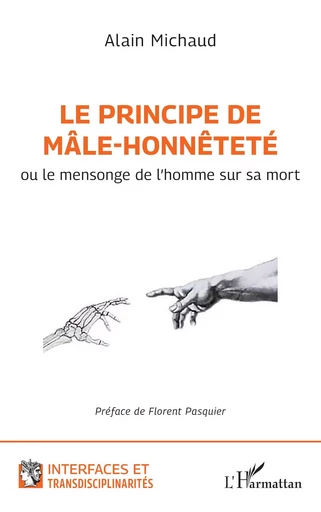 Le principe de mâle-honnêteté - Alain Michaud - Editions L'Harmattan