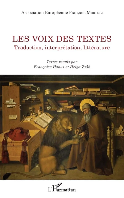 Les voix des textes -  Association Européenne François Mauriac - Editions L'Harmattan