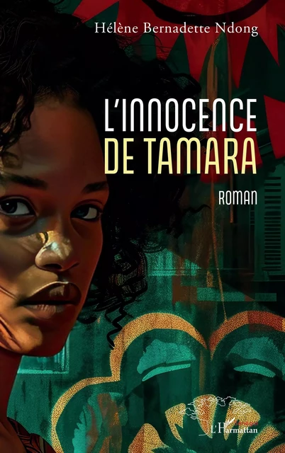 L'innocence de Tamara - Hélène Bernadette Ndong - Harmattan Sénégal