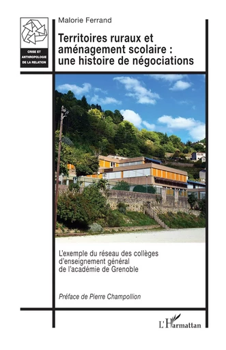 Territoires ruraux et aménagement scolaire : une histoire de négociations - Malorie Ferrand - Editions L'Harmattan