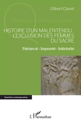 Histoire d’un malentendu : l’exclusion des femmes du sacré