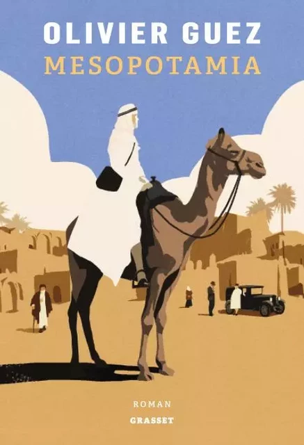 Mesopotamia - Olivier Guez - Grasset