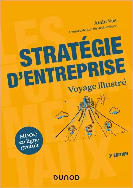 Stratégie d'entreprise - 3e éd. - Alain Vas - Dunod