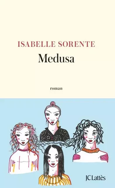 Medusa - Isabelle Sorente - JC Lattès