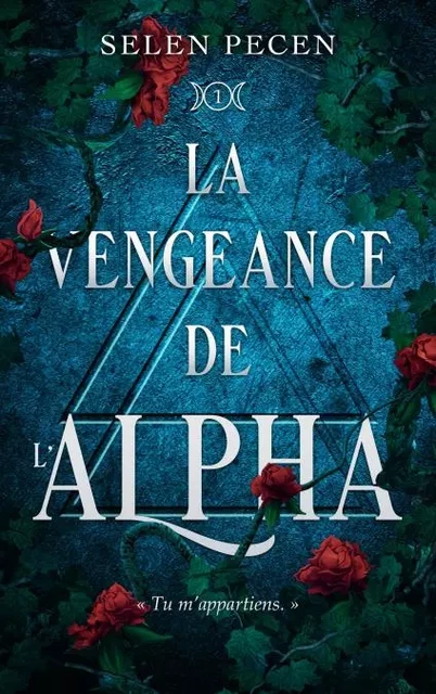 La vengeance de l'Alpha - Selen Pecen - BMR